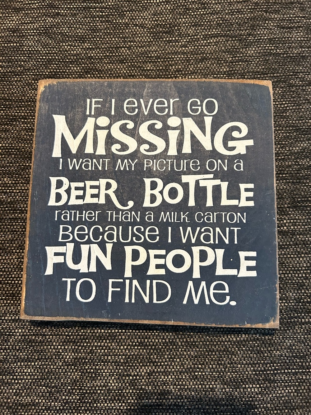 Navy Blue 'If I Ever Go Missing' Decorative Wall Plaque